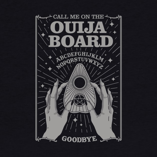Call me on the Ouija Board - Double-Sided by thiagocorrea